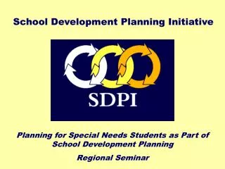 Planning for Special Needs Students as Part of School Development Planning Regional Seminar
