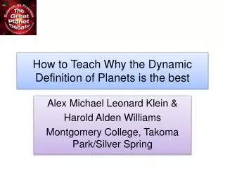How to Teach Why the Dynamic Definition of Planets is the best