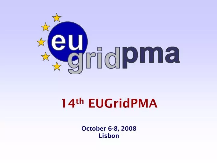 14 th eugridpma october 6 8 2008 lisbon