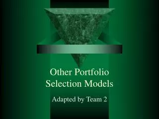 Other Portfolio Selection Models