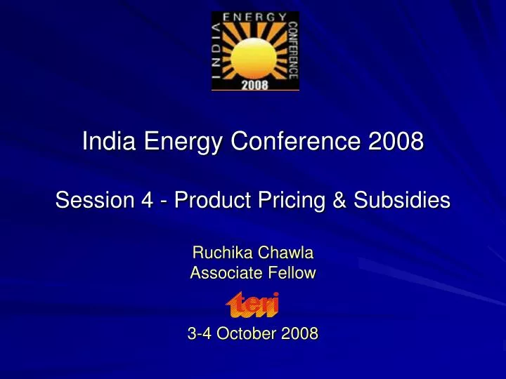 india energy conference 2008 session 4 product pricing subsidies