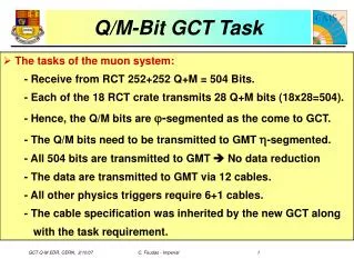 Q/M-Bit GCT Task