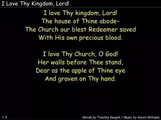 I Love Thy Kingdom, Lord!