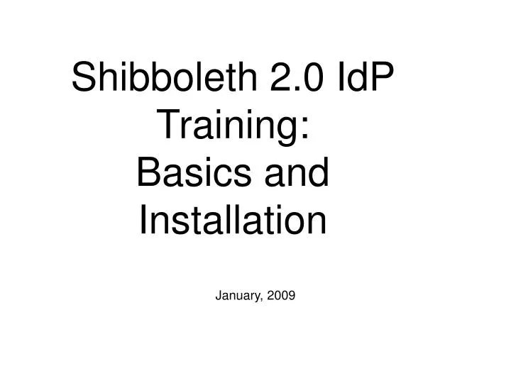 shibboleth 2 0 idp training basics and installation