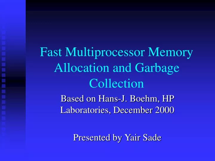 fast multiprocessor memory allocation and garbage collection