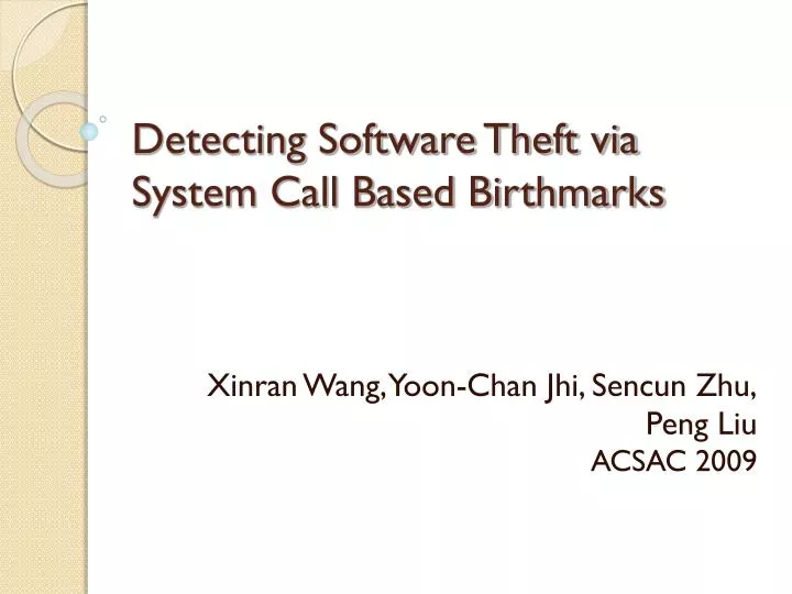 detecting software theft via system call based birthmarks