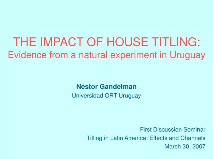 the impact of house titling evidence from a natural experiment in uruguay