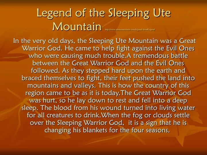 legend of the sleeping ute mountain http www utemountainute com legends htm legend