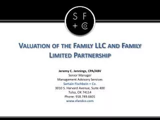 Valuation of the Family LLC and Family Limited Partnership