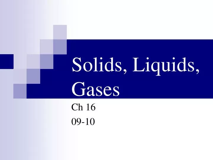solids liquids gases
