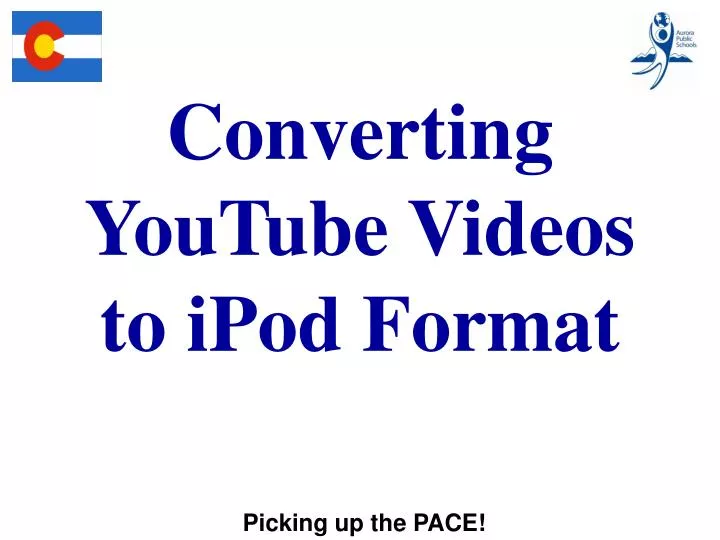 converting youtube videos to ipod format