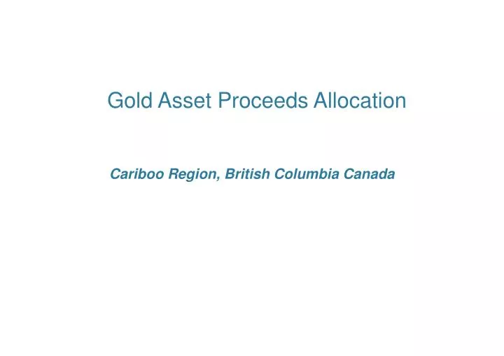 gold asset proceeds allocation