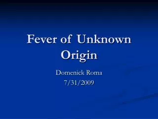Fever of Unknown Origin