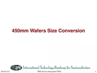 450mm Wafers Size Conversion