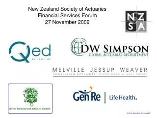 New Zealand Society of Actuaries Financial Services Forum 27 November 2009