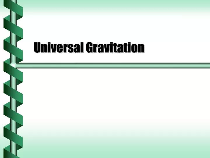 Ppt Universal Gravitation Powerpoint Presentation Free Download Id6657687 3848