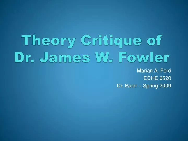 theory critique of dr james w fowler
