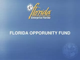 FLORIDA OPPORUNITY FUND