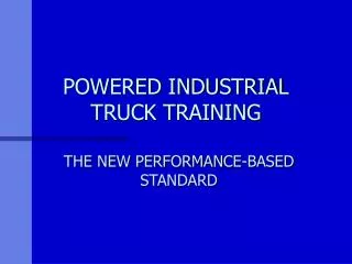 POWERED INDUSTRIAL TRUCK TRAINING