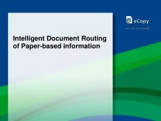 Intelligent Document Routing of Paper-based information