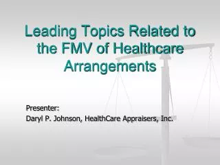 Leading Topics Related to the FMV of Healthcare Arrangements