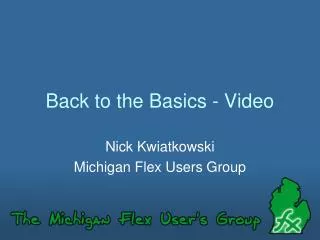 Back to the Basics - Video