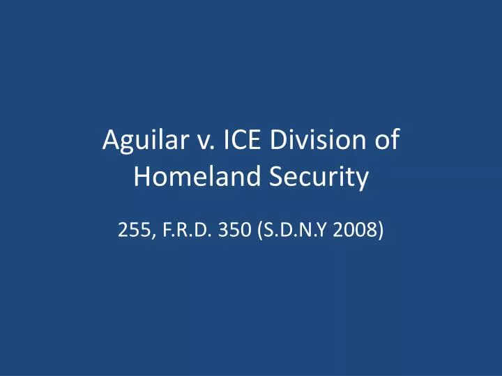 aguilar v ice division of homeland security