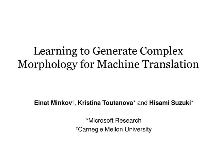 learning to generate complex morphology for machine translation