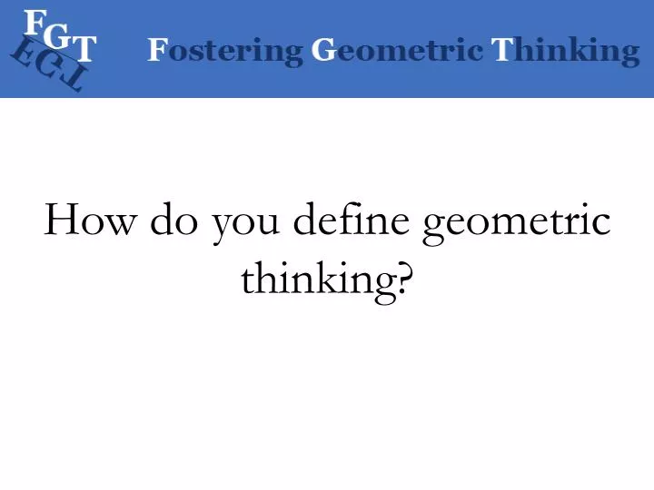 how do you define geometric thinking