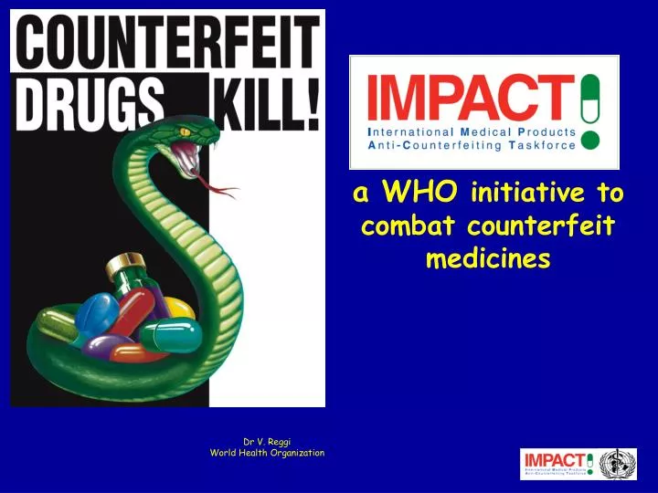 a who initiative to combat counterfeit medicines