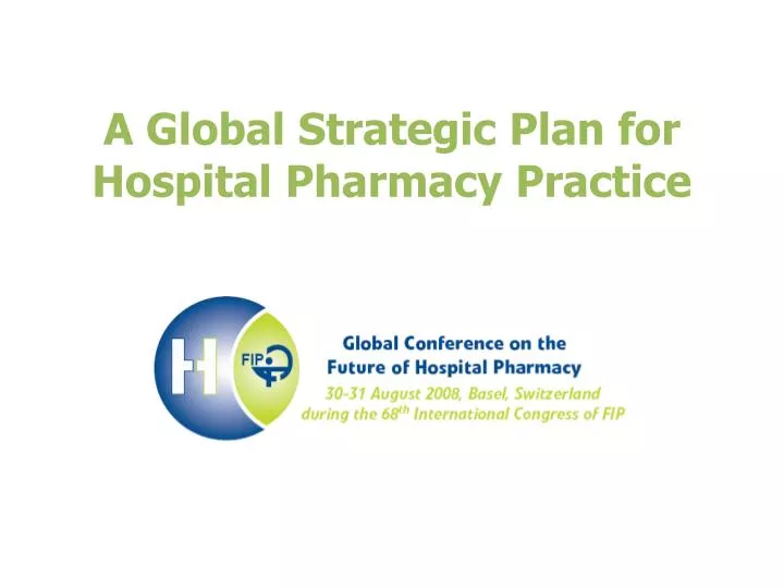 a global strategic plan for hospital pharmacy practice