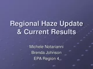 Regional Haze Update &amp; Current Results