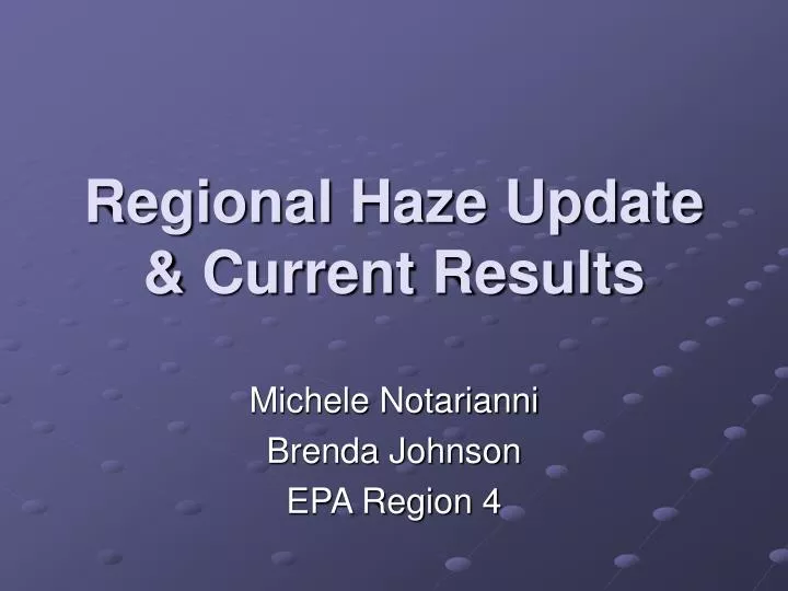 regional haze update current results