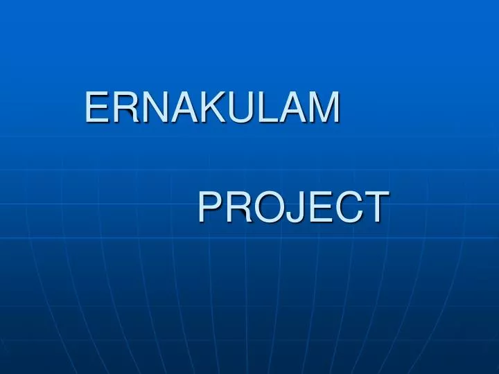 ernakulam project