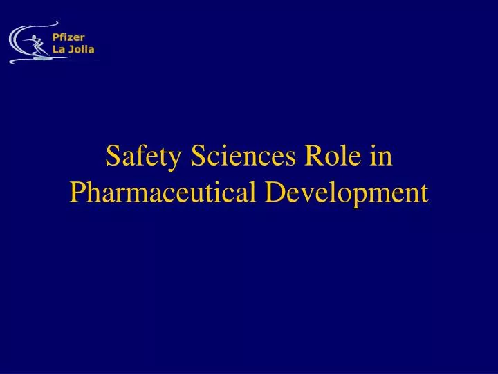 safety sciences role in pharmaceutical development