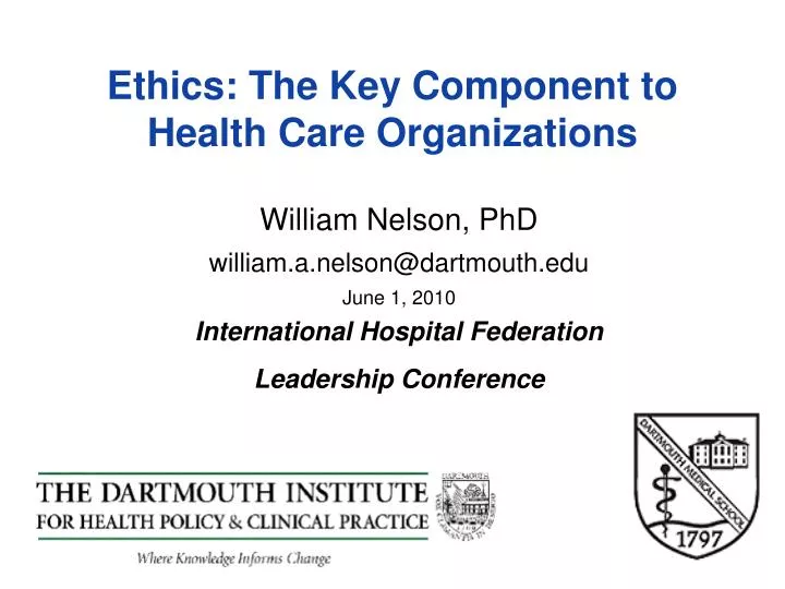 ethics the key component to health care organizations
