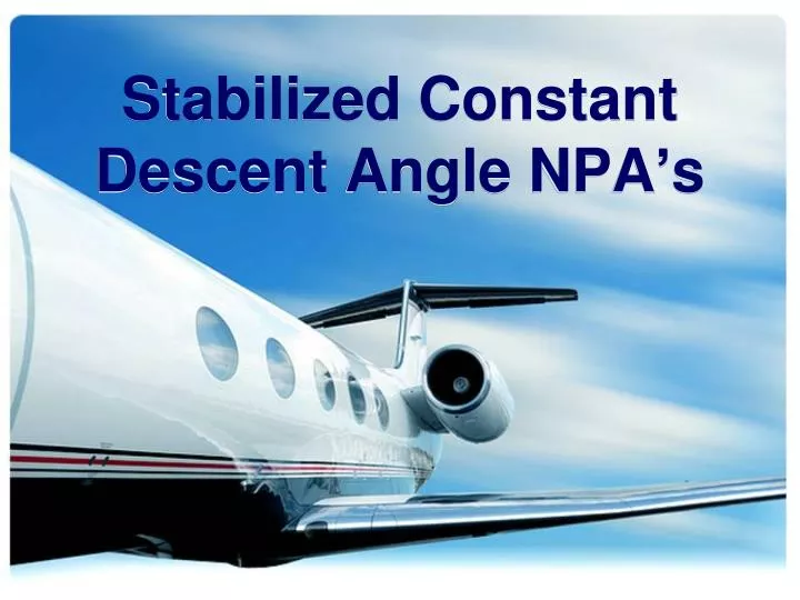 stabilized constant descent angle npa s