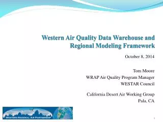Western Air Quality Data Warehouse and Regional Modeling Framework