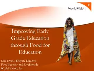 Improving Early Grade Education through Food for Education