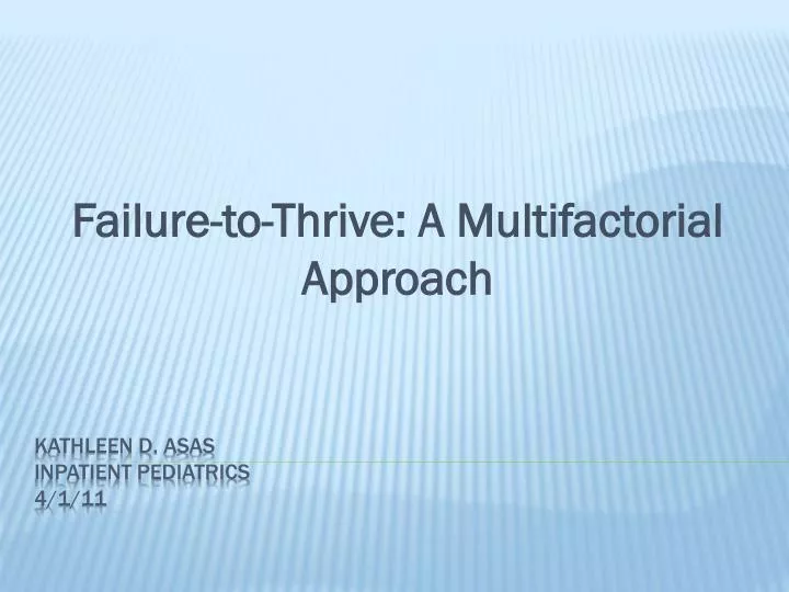 failure to thrive a multifactorial approach