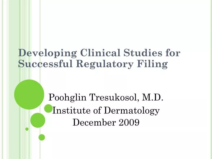 developing clinical studies for successful regulatory filing