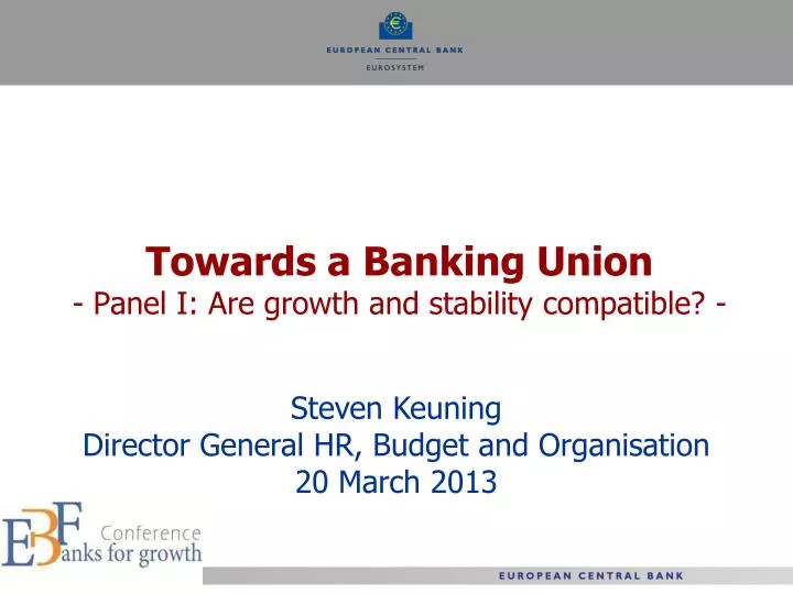 towards a banking union panel i are growth and stability compatible