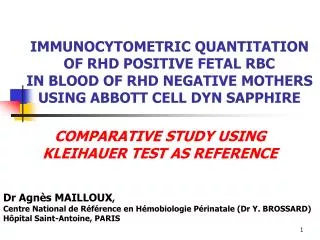 COMPARATIVE STUDY USING KLEIHAUER TEST AS REFERENCE