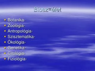 biosz let