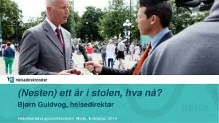 nesten ett r i stolen hva n