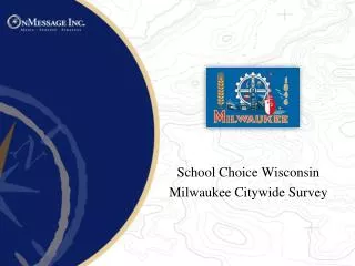 School Choice Wisconsin Milwaukee Citywide Survey