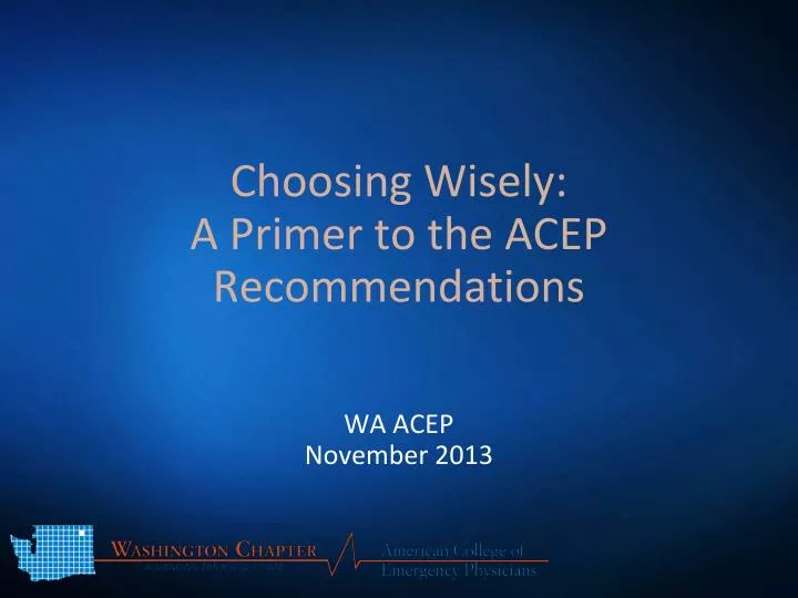 choosing wisely a primer to the acep recommendations