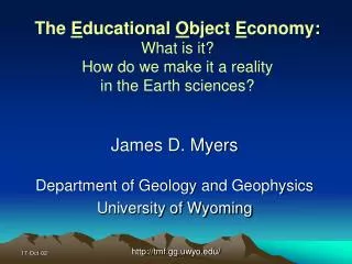James D. Myers Department of Geology and Geophysics University of Wyoming