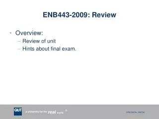 ENB443-2009 : Review