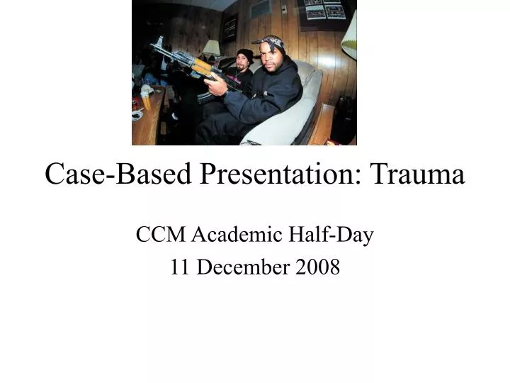 case based presentation trauma